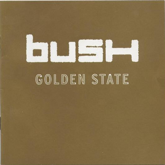 Bush : Golden State (CD, Album, Enh, Com)