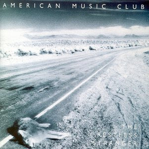 American Music Club : The Restless Stranger (CD, Album, RE)