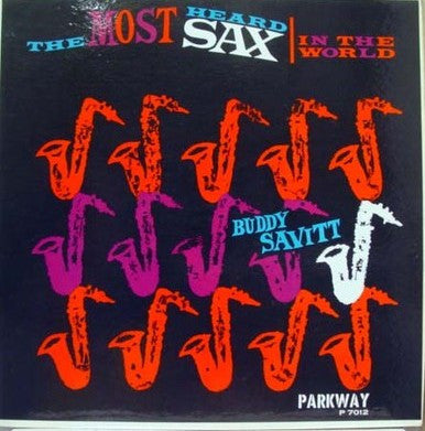 Buddy Savitt : The Most Heard Sax In The World (LP, Album, Mono)