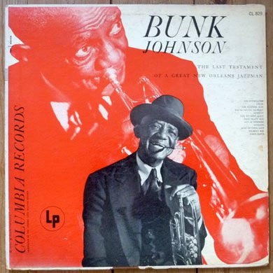Bunk Johnson : The Last Testament Of A Great New Orleans Jazzman (LP, RE)
