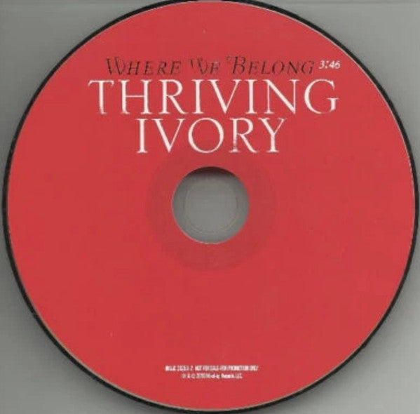 Thriving Ivory : Where We Belong (CD, Single, Promo)