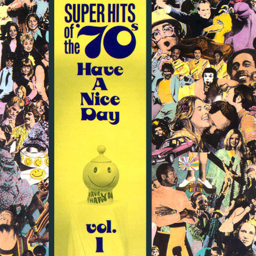 Various : Super Hits Of The '70s - Have A Nice Day, Vol.  1 (CD, Comp, RM, Den)