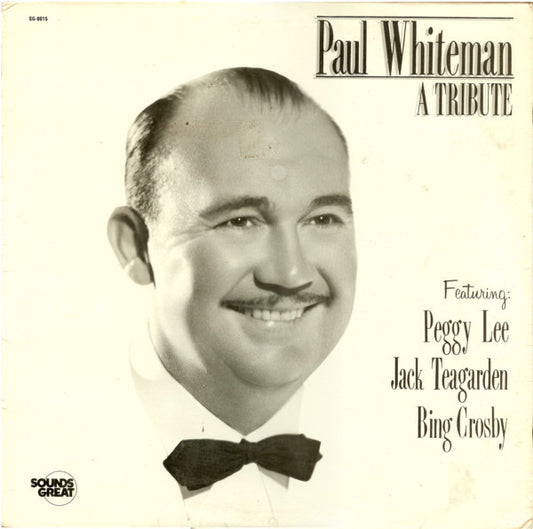 Peggy Lee, Jack Teagarden, Bing Crosby : Paul Whiteman: A Tribute (LP, Album, Comp)