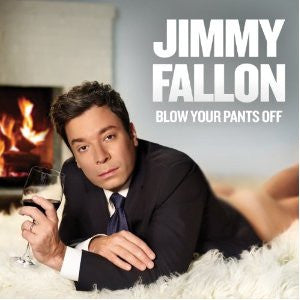 Jimmy Fallon : Blow Your Pants Off (LP, Album)