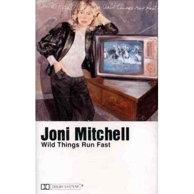 Joni Mitchell : Wild Things Run Fast (Cass, Album)