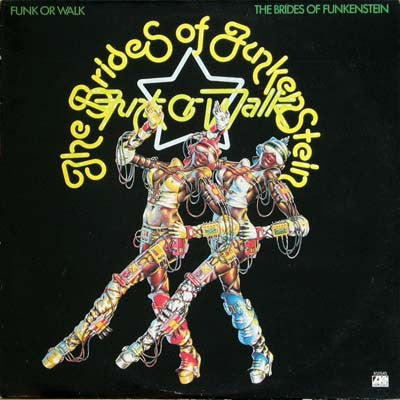 The Brides Of Funkenstein* : Funk Or Walk (LP, Album, Pre)
