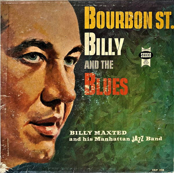 Billy Maxted's Manhattan Jazz Band : Bourbon St. Billy And The Blues (LP, Mono)