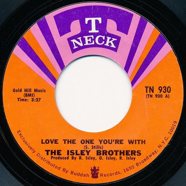 The Isley Brothers : Love The One You're With (7", Styrene, Pit)