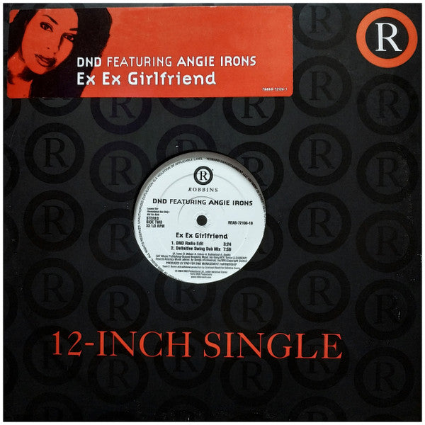 D'n'D Featuring Angie Irons : Ex Ex Girlfriend (12", Promo)