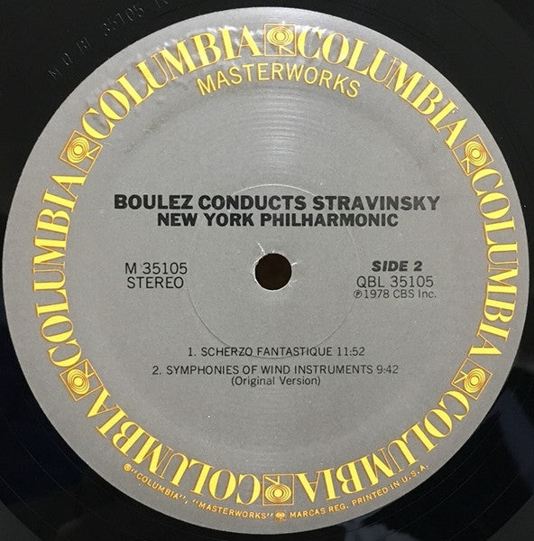 Pierre Boulez Conducts Igor Stravinsky, New York Philharmonic : Pulcinella Suite / Scherzo Fantastique / Symphonies Of Wind Instruments (LP, Album, Quad)