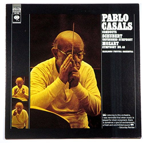 Pablo Casals Conducts Franz Schubert / Wolfgang Amadeus Mozart - Marlboro Festival Orchestra : Unfinished Symphony / Symphony No. 40 (LP)