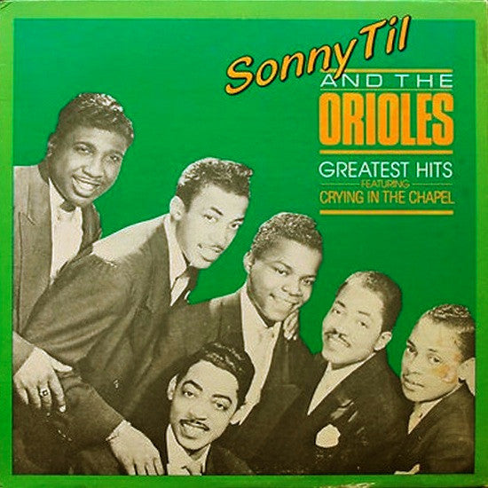 Sonny Til And The Orioles : Greatest Hits (LP, Comp)