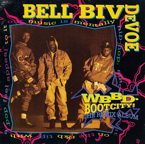 Bell Biv Devoe : WBBD - Bootcity! (The Remix Album) (CD, Album, Club, BMG)