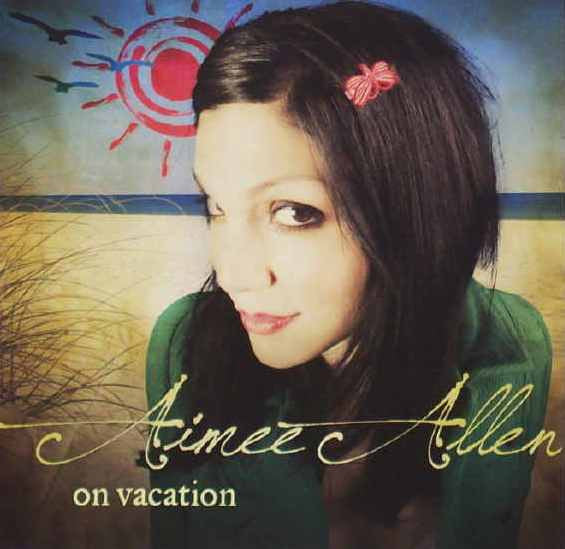 Aimee Allen : On Vacation (CD, Single, Promo)