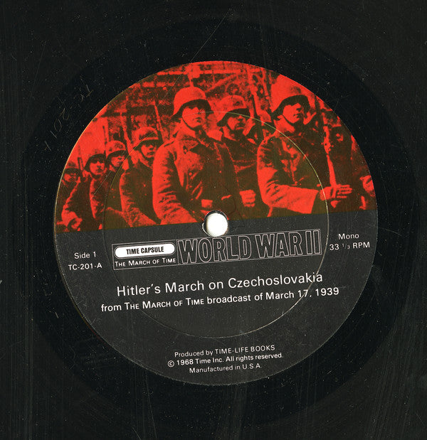 The Editors Of Time : Time Capsule: The March Of Time: World War II (LP, Mono)