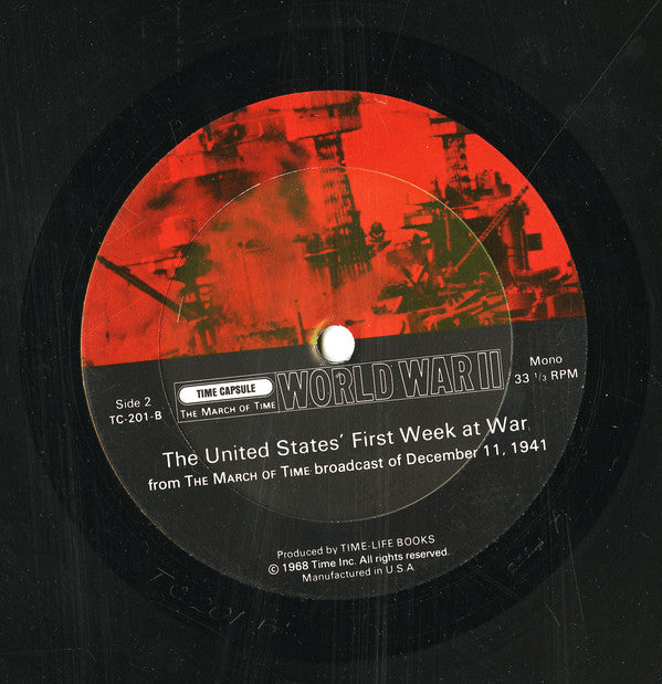The Editors Of Time : Time Capsule: The March Of Time: World War II (LP, Mono)