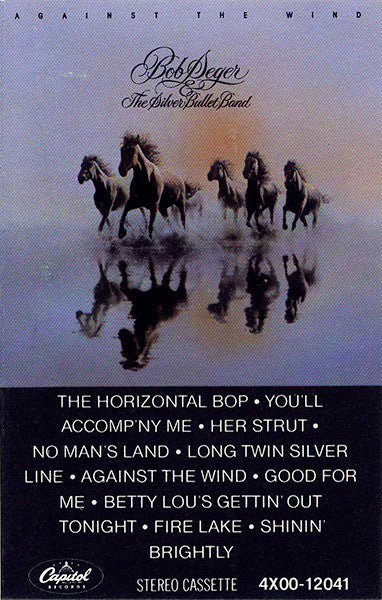 Bob Seger And The Silver Bullet Band : Against The Wind (Cass, Album, Win)