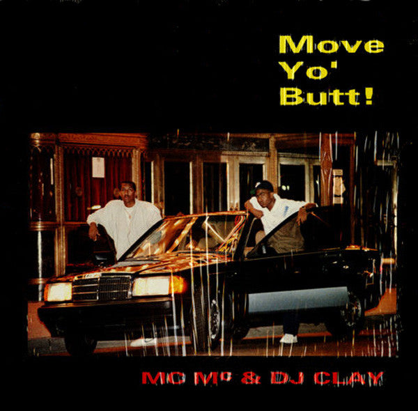 MC Mc (2) & DJ Clay (2) : Move Yo' Butt (12")