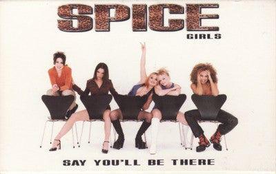Spice Girls : Say You'll Be There (Cass, Single)