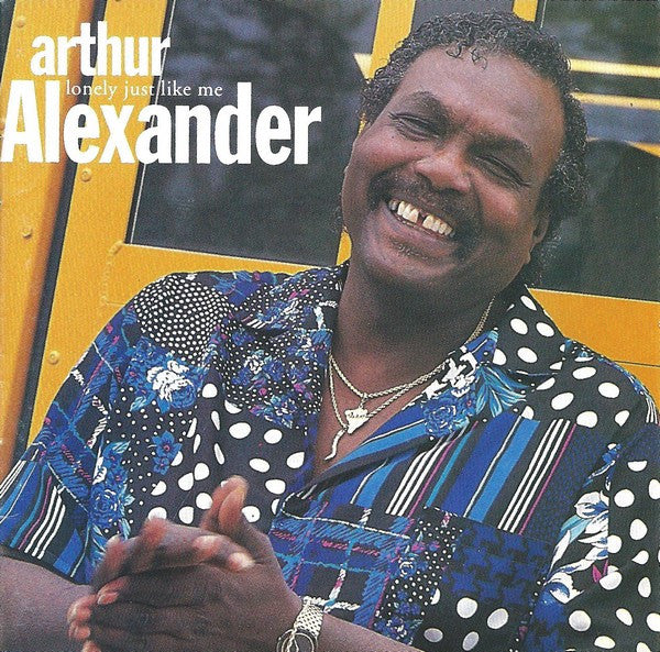 Arthur Alexander : Lonely Just Like Me (CD, Album)