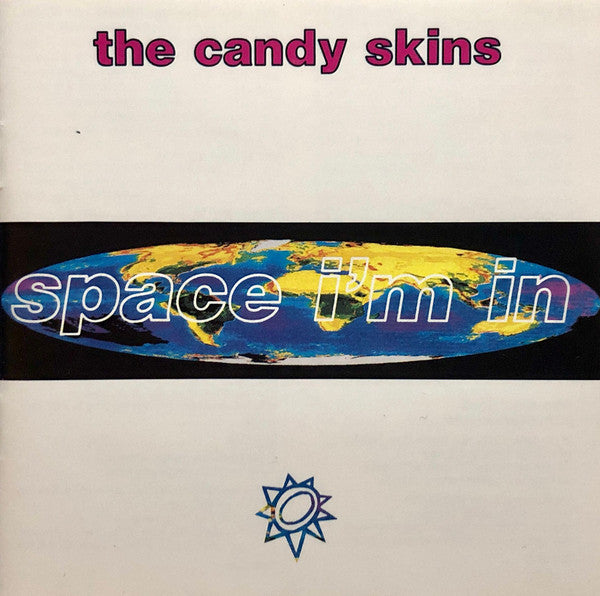 The Candyskins : Space I'm In (CD, Album)