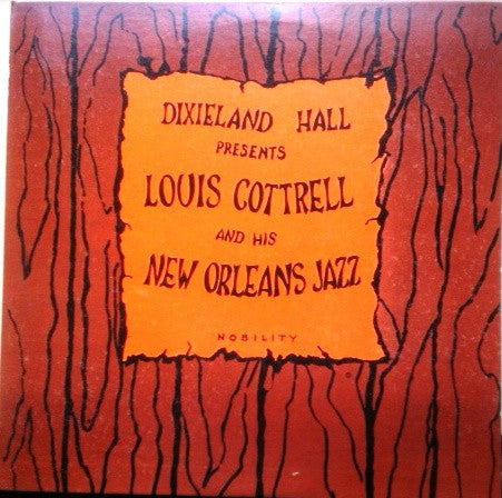 Louis Cottrell And His New Orleans Jazz Band : Dixieland Hall Presents Louis Cottrell And His New Orleans Jazz Band (LP, Album)