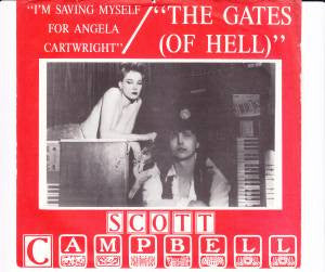 Scott Campbell (6) : The Gates / I'm Saving Myself For Angela Cartwright (7", Single)