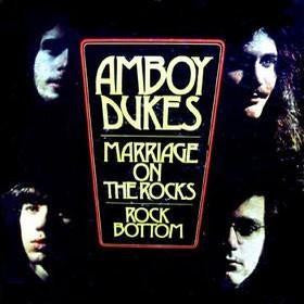 The Amboy Dukes : Marriage On The Rocks - Rock Bottom (LP, Album, Ter)