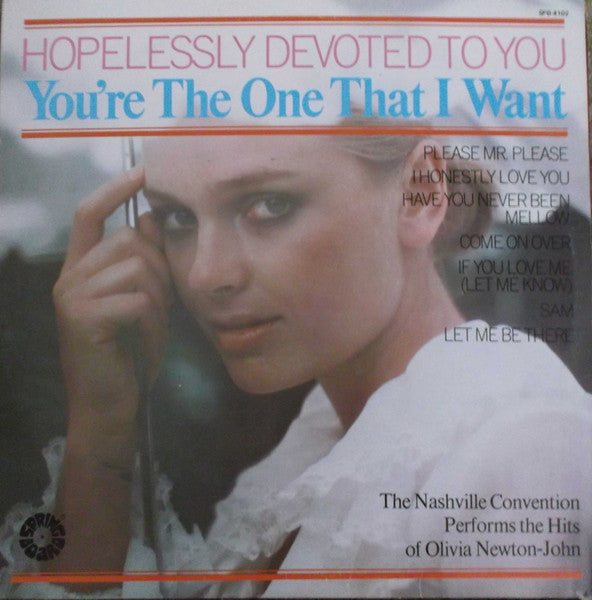 The Nashville Convention : Performs The Hits Of Olivia Newton-John: Hopelessly Devoted To You - You're The One That I Want (LP, Album)