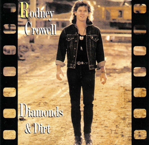 Rodney Crowell : Diamonds & Dirt (CD, Album, RE, RM)