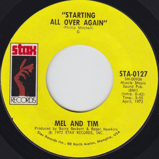 Mel & Tim : Starting All Over Again / It Hurts To Want It So Bad (7", Single, Styrene)