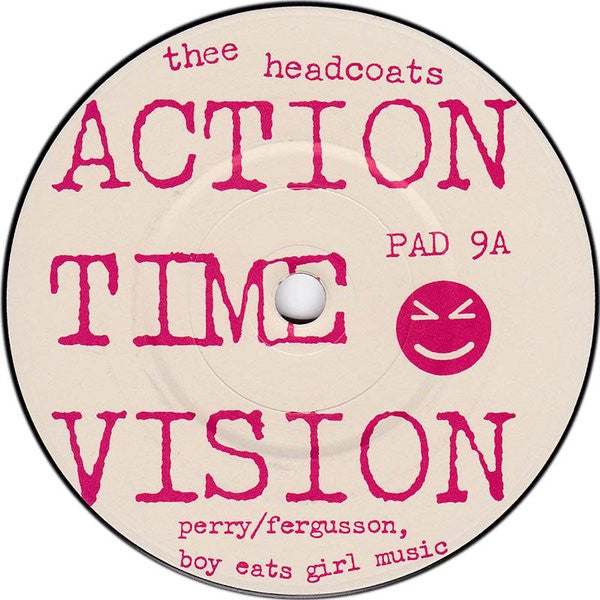 Thee Headcoats : Action Time Vision (7", Single)
