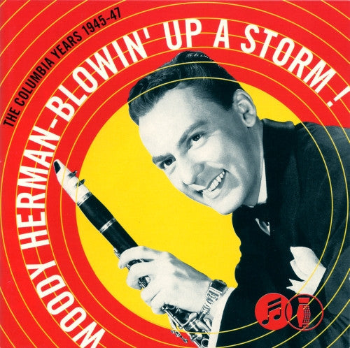 Woody Herman & His Orchestra* : Blowin' Up A Storm! The Columbia Years 1945-47 (2xCD, Comp, RM)