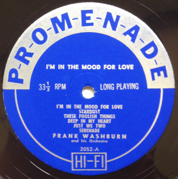 Frank Washburn And His Orchestra : I'm In The Mood For Love (LP, Album, Mono)