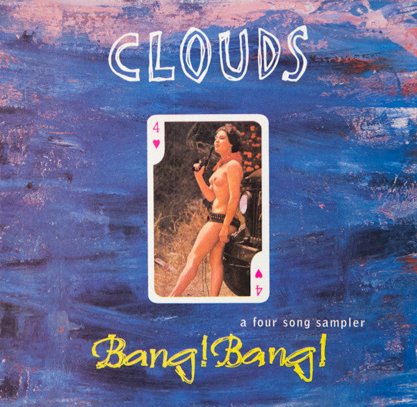 The Clouds : Bang! Bang! (CD, EP, Promo, Smplr)