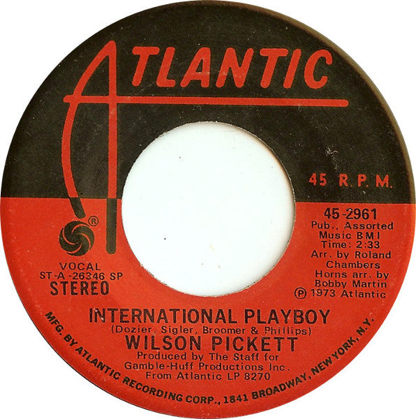 Wilson Pickett : International Playboy (7", Single, SP )
