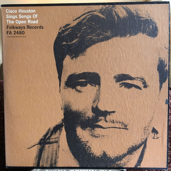 Cisco Houston : Sings Songs Of The Open Road (LP, Album, RP)