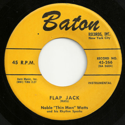 Noble "Thin Man" Watts & His Rhythm Sparks : Flap Jack / Hot Tamales (7", Single)