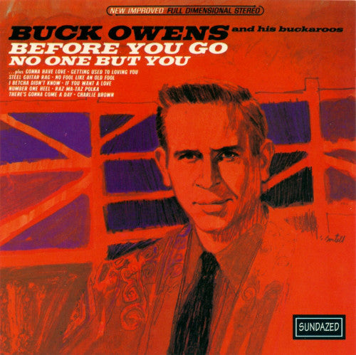 Buck Owens And His Buckaroos : Before You Go / No One But You (CD, Album, RM)