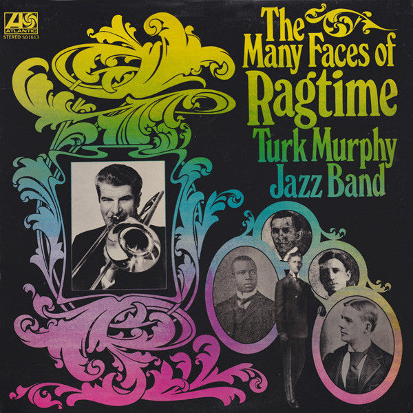 Turk Murphy's Jazz Band : The Many Faces Of Ragtime (LP, Album, PR)