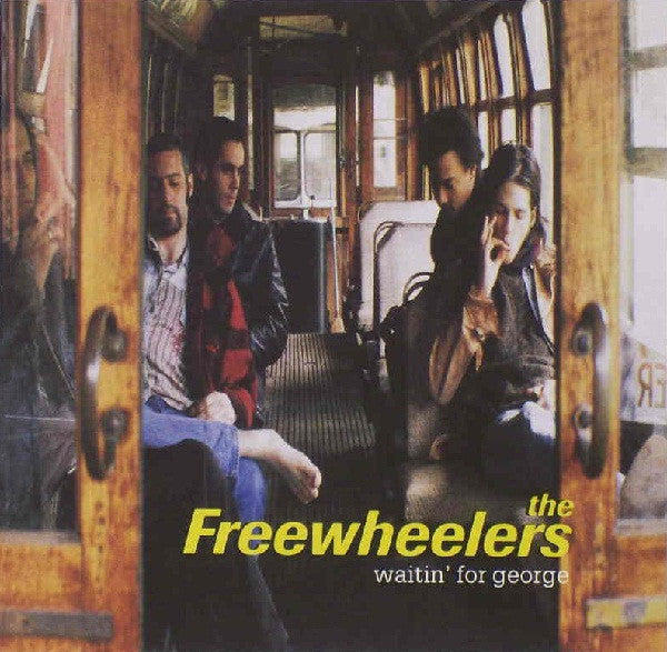 The Freewheelers : Waitin' For George (CD, Album)