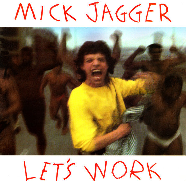 Mick Jagger : Let's Work (12")