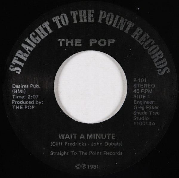 The Pop (2) : Wait A Minute (7", Single)