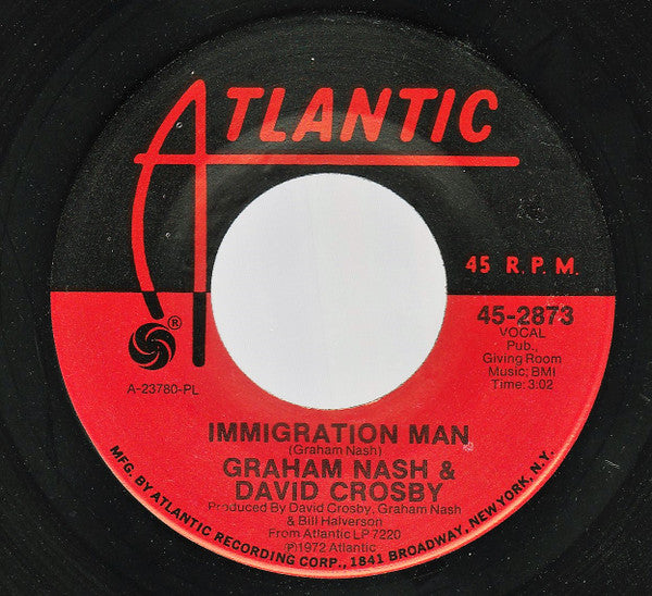Crosby & Nash : Immigration Man (7", Single, PL )