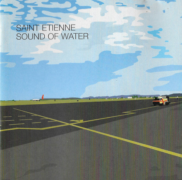 Saint Etienne : Sound Of Water (CD, Album)