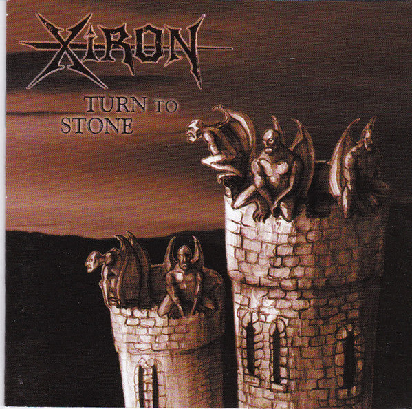 Xiron : Turn To Stone (CD, Album)