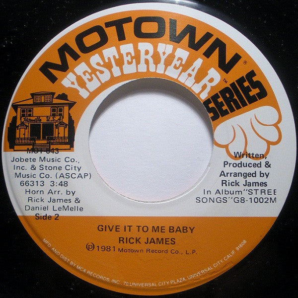 Rick James : Super Freak (Part I) / Give It To Me Baby (7", Single, RP)