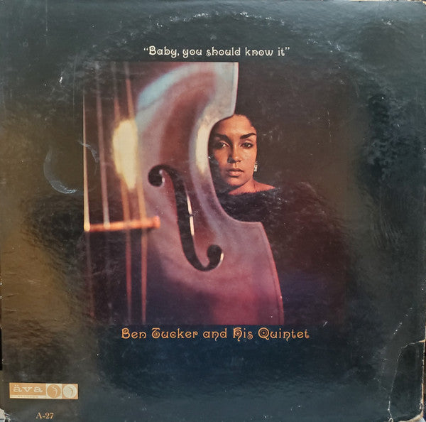 Ben Tucker And His Quintet : Baby, You Should Know It (LP, Album, Mono)
