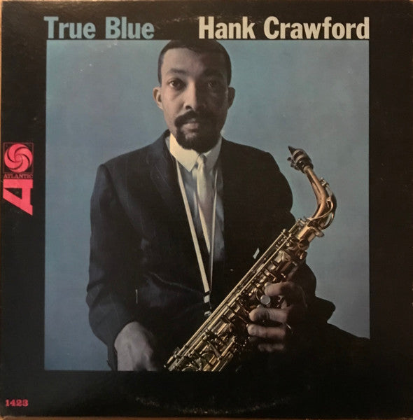 Hank Crawford : True Blue (LP, Album, Mono)