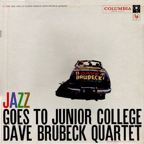 The Dave Brubeck Quartet : Jazz Goes To Junior College  (LP, Album, Mono, Promo)